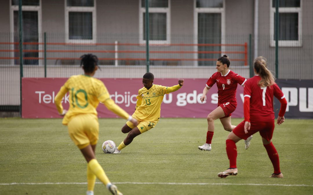 Banyana happy with the experience despite defeat to Serbia