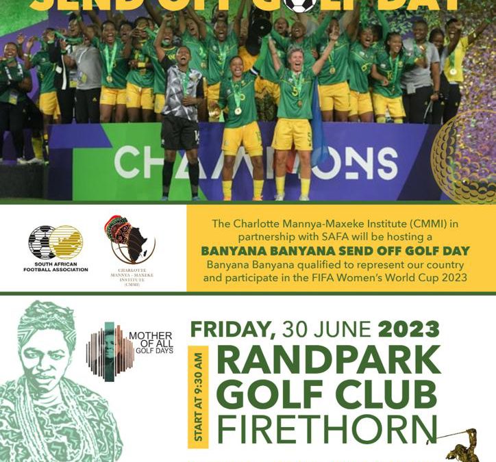 Send-off golf day set for Banyana before departure to FIFA Women’s World Cup